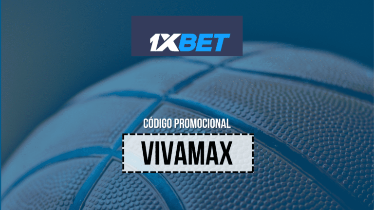 C&oacute;digo Promocional 1xBet (2026): Use &ldquo;VIVAMAX&rdquo; j&aacute;!